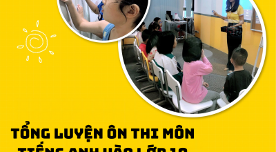 [MIẾN PHÍ] TỔNG LUYỆN ÔN THI MÔN TIẾNG ANH VÀO LỚP 10 CÙNG iGEM LEARNING